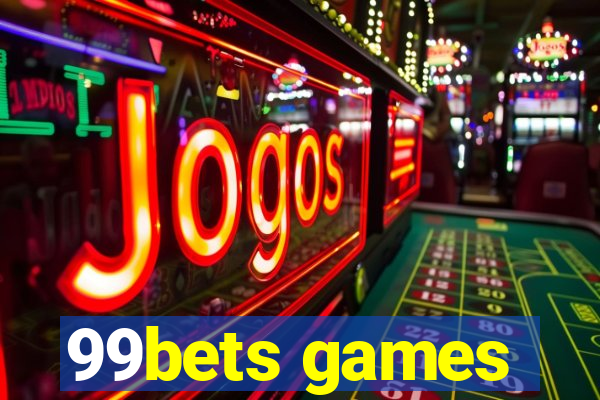 99bets games